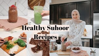 What to Eat for Suhoor | Healthy Suhoor Ideas!