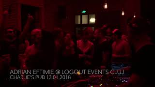 Adrian Eftimie @ LogOut Events (Cluj) Charlie&#39;s Pub 13.01.2018