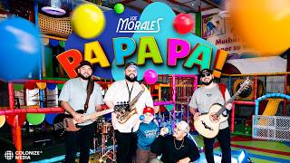 Los Morales - Pa Pa Pa Video Oficial