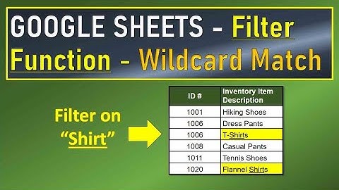 Google Sheets Filter Function Wildcard Match