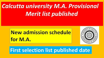 Calcutta University Published M.A. Provisional Merit List/ New Admission Schedule