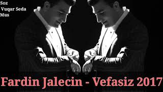 Fardin Jalecin - Vefasiz Resimi