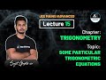 Solution of trigonometric equations of some special forms ii by sujit gupta