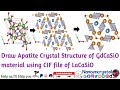 How to draw the apatite crystal structure of gadolinium calcium silicate using vesta software