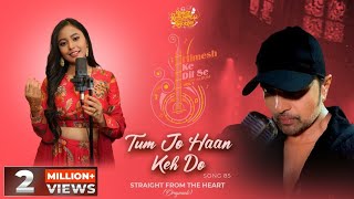 Tum Jo Haan Keh Do Studio Version|Himesh Ke Dil Se The Album| Himesh Reshammiya| Neelanjana Ray