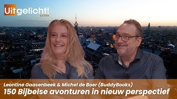 Uitgelicht! Extra 9 december 2025 - Leontine Gaasenbeek en Michel de Boer over de Avonturenbijbel