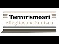 Terrorismoari zilegitasuna kentzea