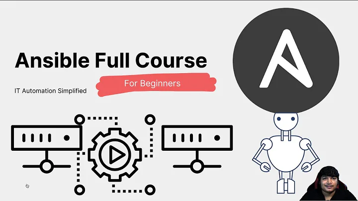 Ansible Course for Beginners - Learn Ansible in 1 Hour