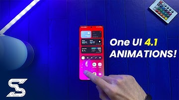 Samsung One UI 4.1: Animations ft Galaxy S21 Ultra!