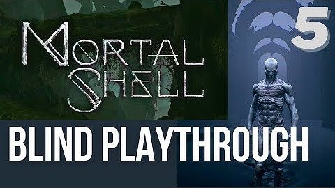 Mortal Shell Enhanced Edition Blind Playthrough - Part 5 Imrod the Unrepentant