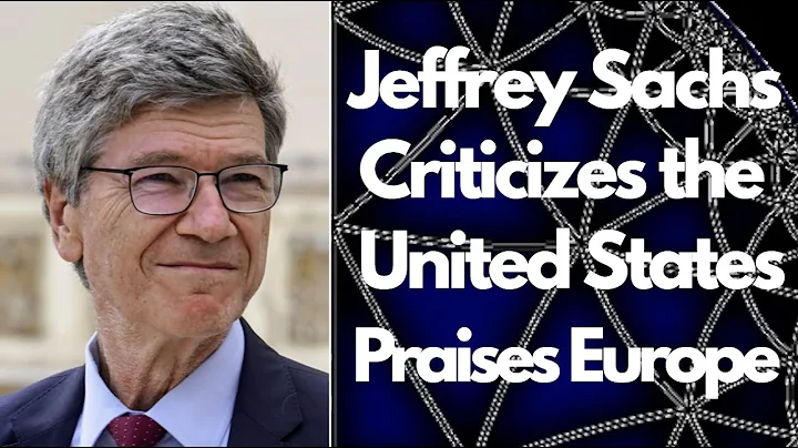 Jeffrey Sachs Criticizes the United States / Prais...
