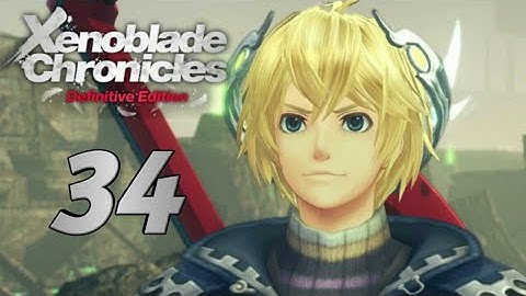 Xenoblade Chronicles: Definitive Edition - Episode 34: The Sword of the Mechonis