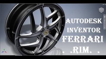 Autodesk Inventor & Ferrari Rim design Tutorial