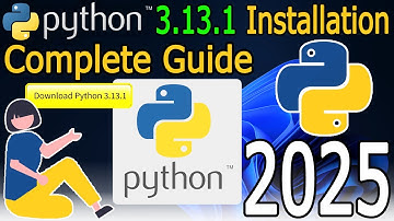 How to Install Python 3.13.1 on Windows 10/11 [ 2025 Update ] Complete Guide