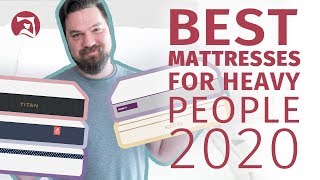 Best Mattresses For Heavy People - Our Top 5 Beds!