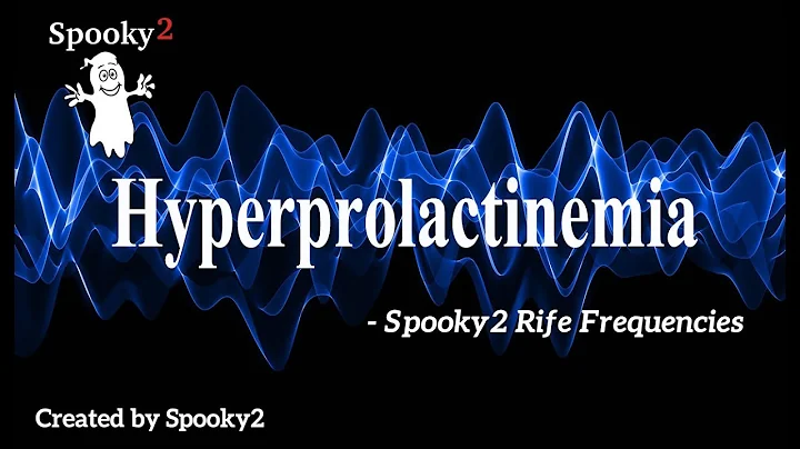 Hyperprolactinem...  - Spooky2 Rife Frequencies