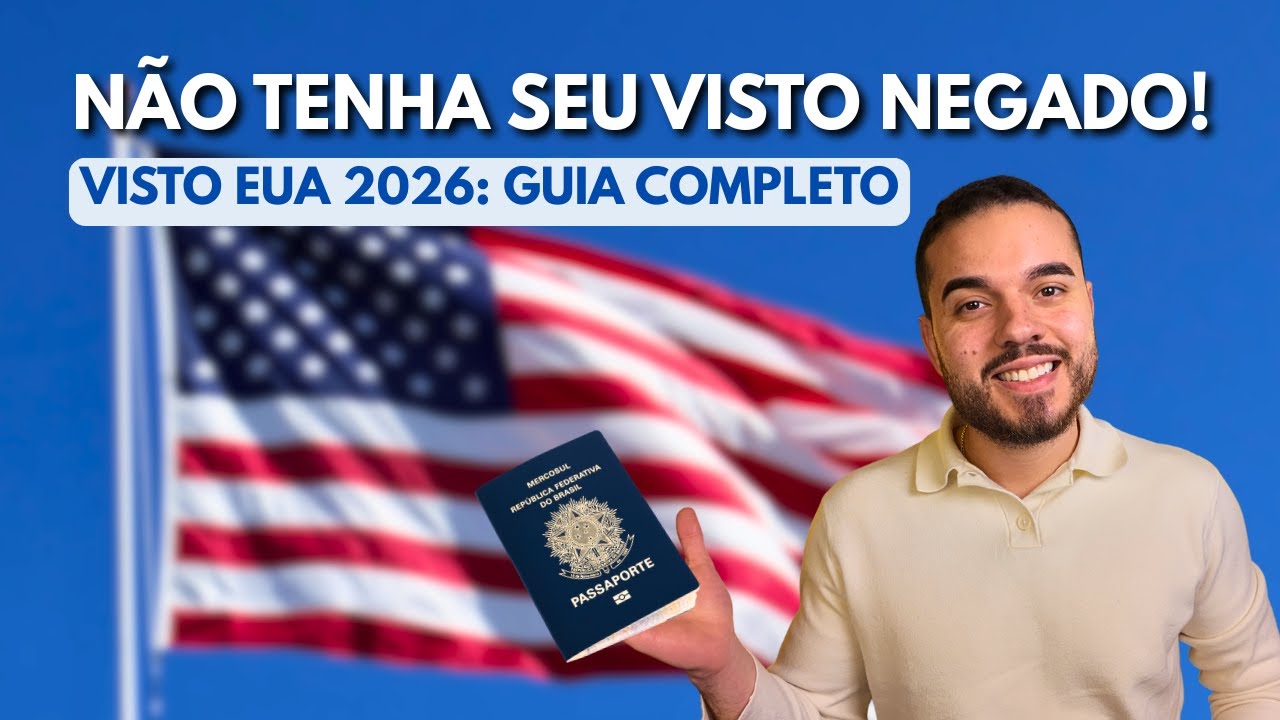 Visto Americano de Turismo 2026: Passo a Passo Completo do DS-160 à Entrevista