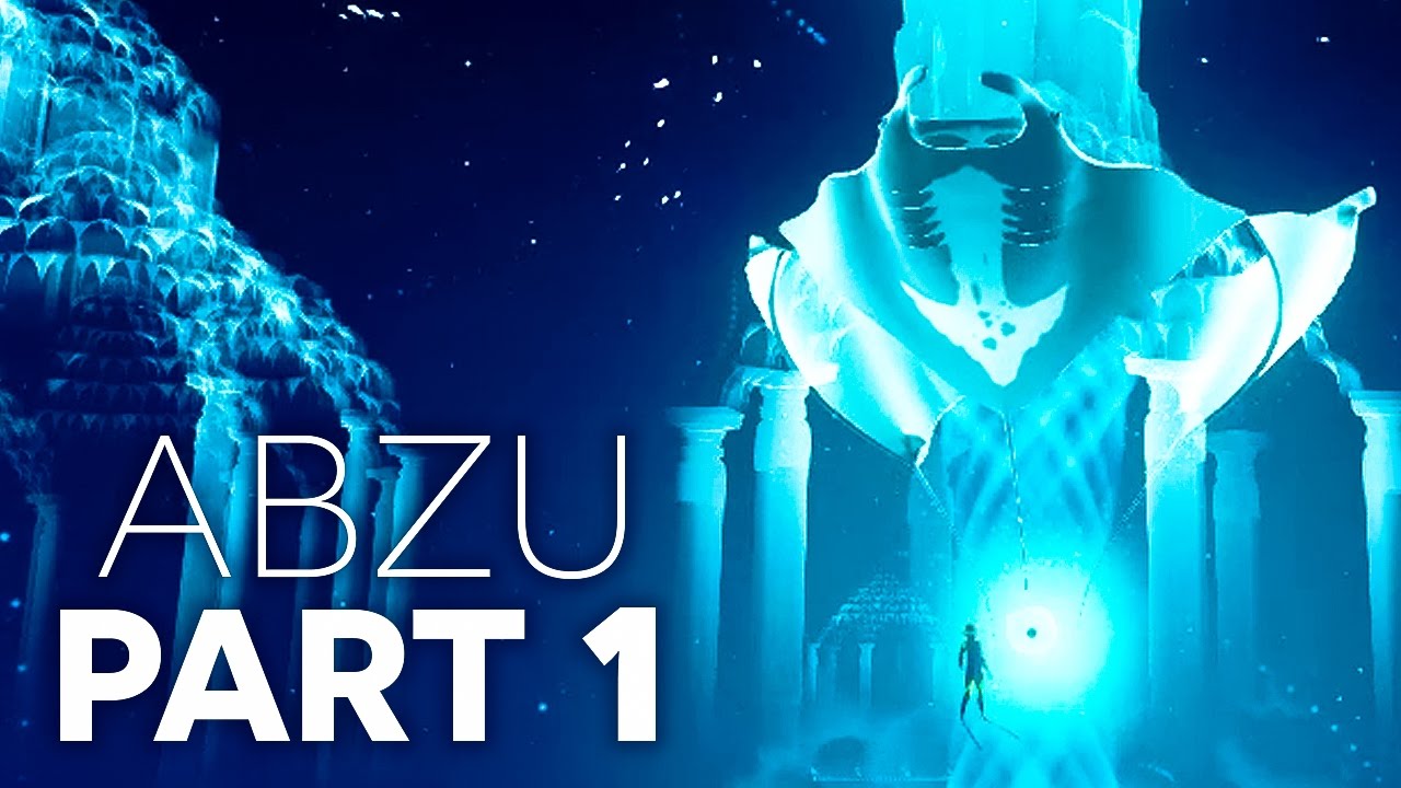 Let's Become A WATER GOD | ABZU Gameplay Walkthrough part 1 [1080P HD ...