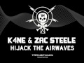 K4ne  zac steele  hijack the airwaves