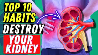 Top 10 Habits that Damage Your Kidney