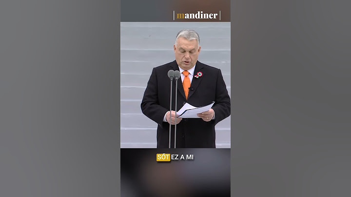 Orbán Viktor szerint ezért jön hozzánk a fél világ Bécstől Washingtonig.
