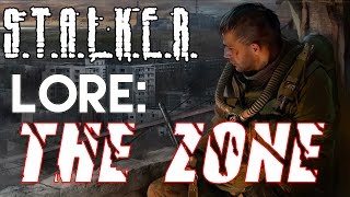 Stalker Lore: The Zone