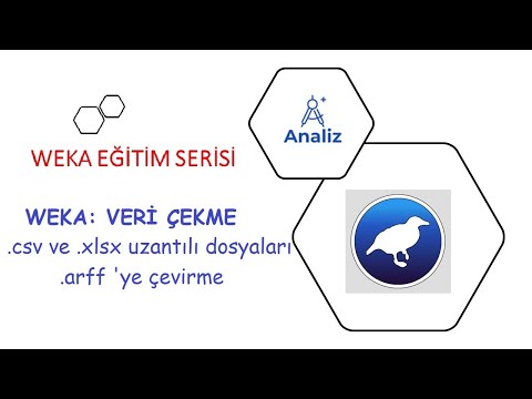 WEKA Eğitim Videoları | .csv ve .xlsx biçimli dosyaları WEKA&rsquo;ya aktarma (.arff formatına dönüştürme)