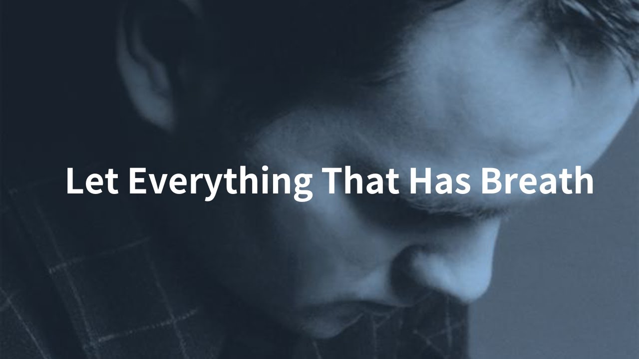 Let Everything That Has Breath Matt Redman Worship Together 99 YouTube Let everything that has breath matt redman worship together 99 youtube
