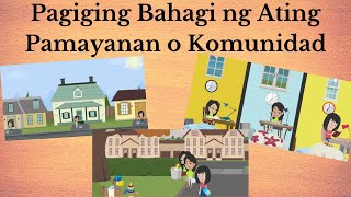 Educational Videos | Grade 1 | Araling Panlipunan | Pagiging Bahagi ng Ating Pamayanan o Komunidad