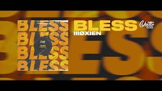 IllØXIEN - Bless