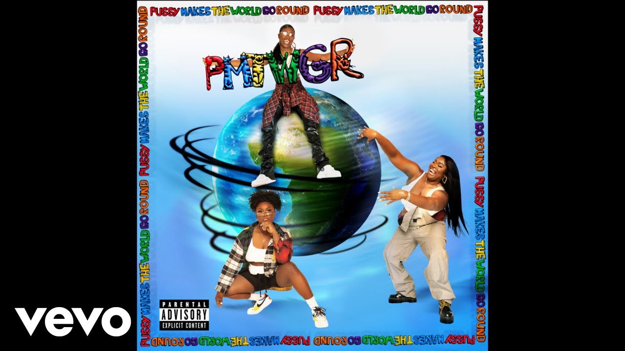 Nnena - PUSSY MAKES THE WORLD GO ROUND (PMTWGR) (Audio) ft. NCognita, KT