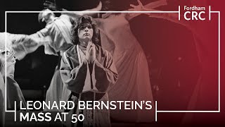 Things Get Broken: A Jesuit Reflects on Leonard Bernstein's MASS at 50