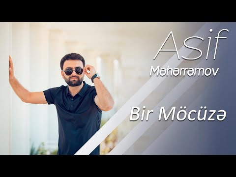 Asif Məhərrəmov & Mina Hüseyn - Bir Möcüzə