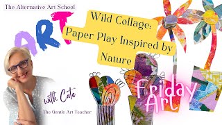 Torn Paper, Wild Shapes Easy Collage Ideas for Everyone