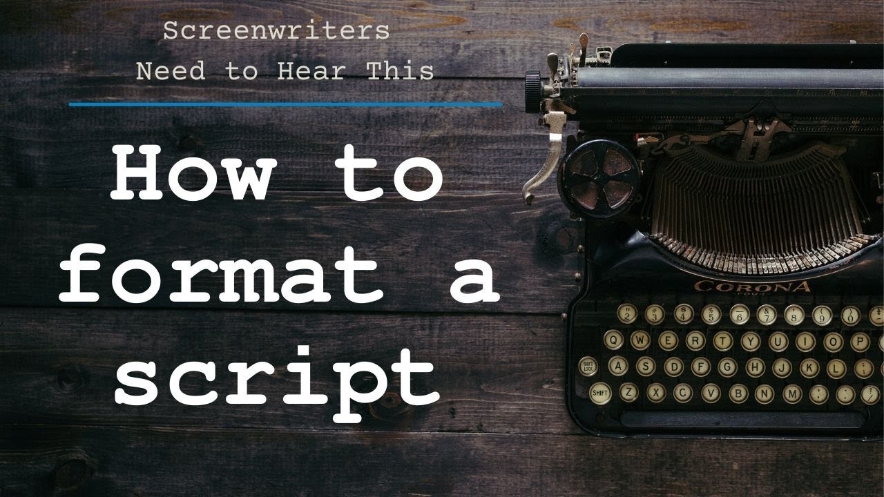 How to format a script - YouTube
