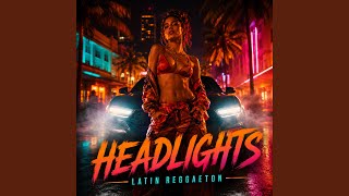 Headlights - Latin Reggaeton - Firelight Records