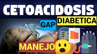 MANEJO DE CETOACIDOSIS DIABETICA