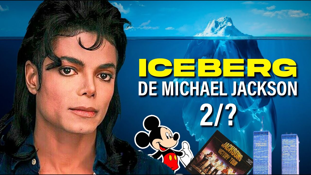 Explicando el ICEBERG de Michael Jackson | Parte 2/?