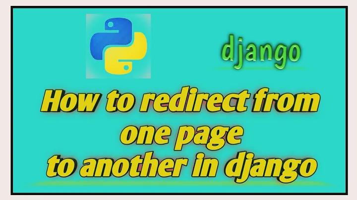 How to redirect from one page to another in Django | Python programming