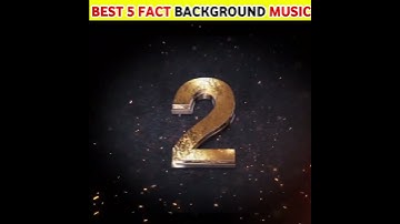 Thumbnail of Best 5 Fact Background - Music..🔥| non copyright |#facts #music #song