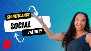 Socially Significant Behavior v. Socially Valid Behavior