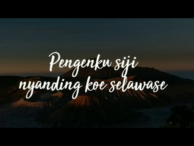 aku tenang lirik (pengenku siji nyanding kowe selawase) class=