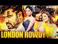 London Rowdy Full Movie | Srujan Lokesh Latest Powerful Action Thriller Movie | 2025 South Movie