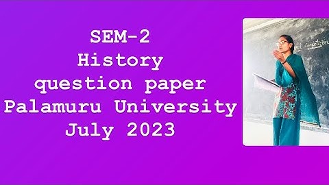 Degree sem-2,History question paper,Palamuru University,2023