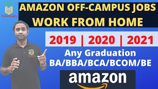 Amazon Work From Home  Jobs for fresher | Test is Live | Batch 2019 | 2020 | 2021