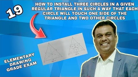 How to inscribe 3 circles in equilateral triangle | elementary drawing grade exam | suhaas Bhoir.