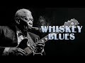 Best of Slow Blues | Whiskey by B.B.King | Greatest Music Relaxing of All Time