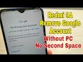 Xiaomi redmi 9a m2006c3lg remove google account frp bypass without pc  no second space