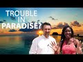 Trouble in paradise?