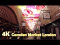 Camden Town Walking Tour London l Pubs l Street Food l Historical Market l Summer Tourist Place l 4K